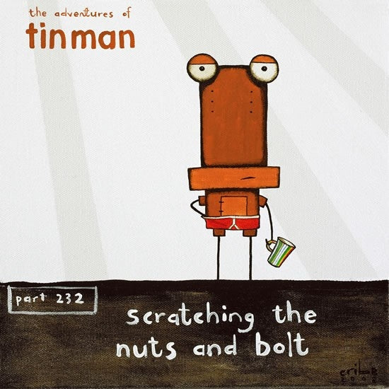 TIN MAN 'SCRATCHING THE NUTS & BOLTS' | BOX FRAMED READY TO HANG | TONY CRIBB | NZ MADE