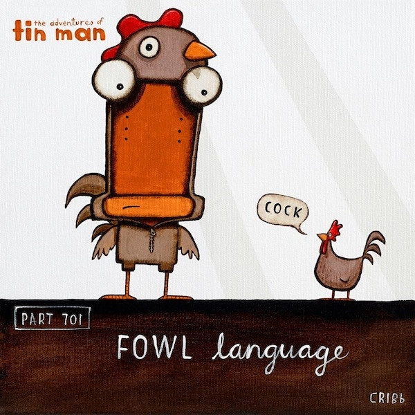 TIN MAN 'FOWL LANGUAGE' | BOX FRAMED READY TO HANG | TONY CRIBB | NZ MADE