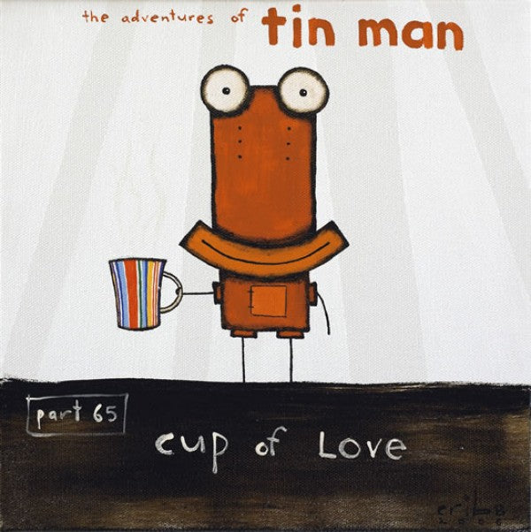 TIN MAN 'CUP OF LOVE' | BOX FRAMED READY TO HANG | TONY CRIBB | NZ MADE